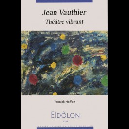 Eidôlon 89 : Jean Vauthier - Théâtre vibrant