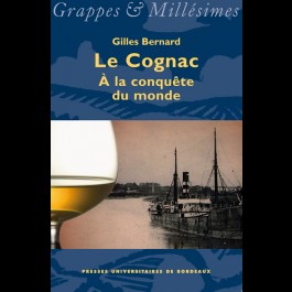 Cognac (Le). À la conquête du monde