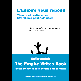 L'Empire vous répond. Théorie et pratique des littératures post-coloniales