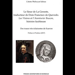 Le Sieur de La Geneste, traducteur de Dom Francisco de Quevedo. Les Visions et l'Aventurier Buscon, histoire facétieuse