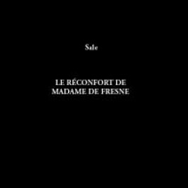 Réconfort de Madame de Fresne (Le)