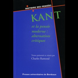 Kant et la pensée moderne : alternatives critiques