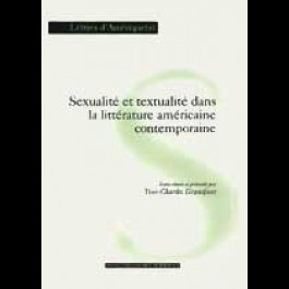 Sexualité et textualité dans la littérature américaine contemporaine