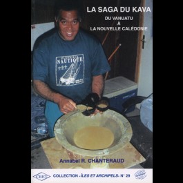 Saga du Kava (La). Du Vanuatu à la Nouvelle Calédonie, n° 29