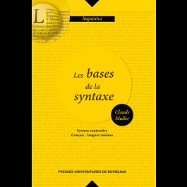 Bases de la syntaxe (Les). Syntaxe contrastive français-langues voisines