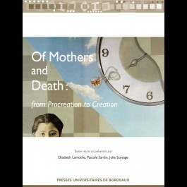 Of Mothers and Death : from Procreation to Creation