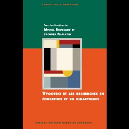 Vygotski et les recherches en éducation et en didactiques