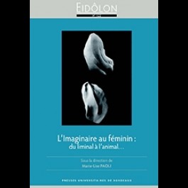 Eidôlon 122 - L'imaginaire au féminin : du liminal à l'animal...