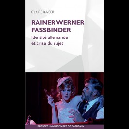 Rainer Werner Fassbinder. Identité allemande et crise du sujet