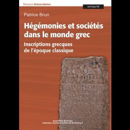 Hégémonies et sociétés dans le monde grec. Inscriptions grecques de l’époque classique