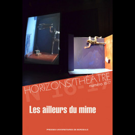 Les ailleurs du mime - Horizons/Théâtre 16-17