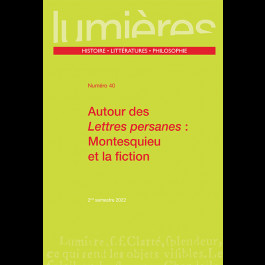 Autour des Lettres persanes : Montesquieu et la fiction - Lumières 40