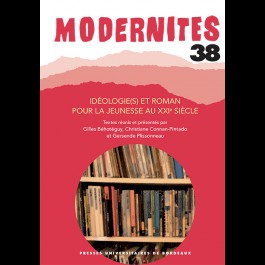 Idéologie(s) et roman pour la jeunesse au XXIe siècle - Modernités 38