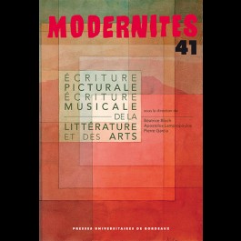 Écriture picturale et écriture musicale de la littérature et des arts - Modernités 41