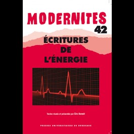 Écritures de l'énergie - Modernités 42
