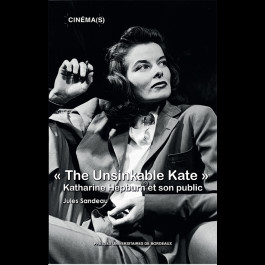 "The Unsinkable Kate". Katharine Hepburn et son public