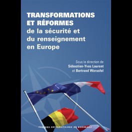 Transformations et réformes de la sécurité et du renseignement en Europe