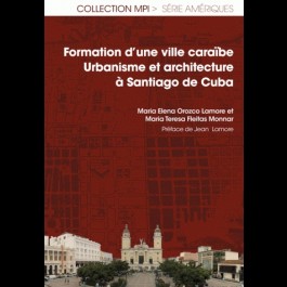 Identité et singularité de l’architecture domestique de Santiago de Cuba - Article 6