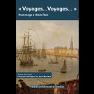 « Voyages…Voyages… » Hommage à Alain Ruiz