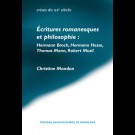 Écritures romanesques et philosophie: Hermann Broch, Hermann Hesse, Thomas Mann, Robert Musil