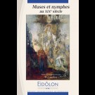 Eidôlon 95 : Muses et nymphes du XIXe siècle