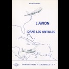 Avion dans les Antilles (L'). Géographie des transports aériens des îles de la Caraïbe, n° 7
