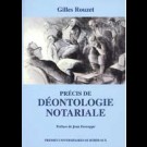 Précis de déontologie notariale (1re réimpression de la 3e édition)