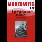 L'invention du solitaire – Modernités 19