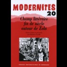 Champ littéraire fin de siècle autour de Zola – Modernités 20