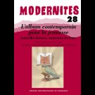 L’album contemporain pour la jeunesse : nouvelles formes, nouveaux lecteurs - Modernités 28