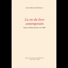 La vie du livre contemporain, étude sur l'édition littéraire 1975-2005
