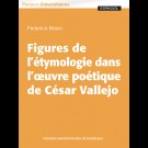 Figures de l'étymologie dans l'oeuvre poétique de César Vallejo