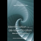 Identification de..., dé-identification. Entre trace(s) et fiction(s)