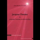 Jacques Chessex ou comment s'inventer au miroir de Dieu