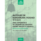 Autour de Nakamura Yoshio. Une expérience de pensée du paysage entre Japon et France