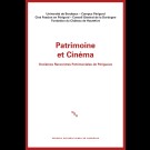 Patrimoine et cinéma - Onzièmes Rencontres Patrimoniales de Périgueux