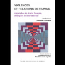 Violences et relations de travail. Approches de droits français, étrangers et international