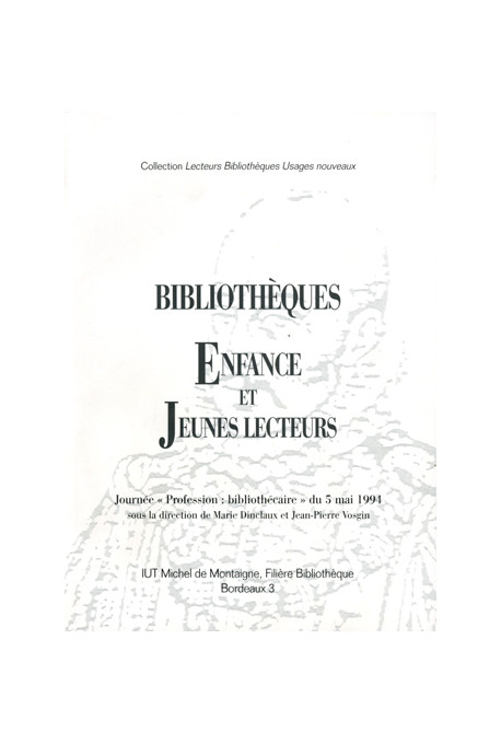DINCLAUX (Marie), VOSGIN (Jean-Pierre)Bibliothèques, enfance et jeunes lecteurs