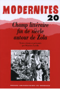 LAVILLE (Béatrice)Champ littéraire fin de siècle autour de Zola – Modernités 20