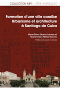 Identité et singularité de l’architecture domestique de Santiago de Cuba - Article 6