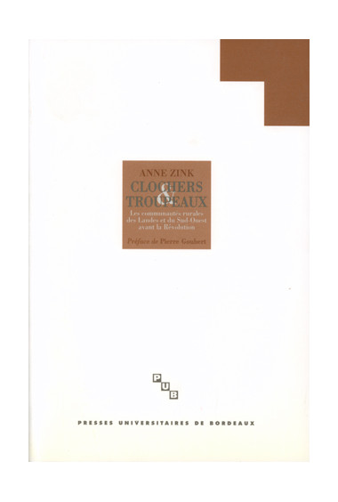 ZINK (Anne)Clochers et troupeaux. Les communautés rurales des Landes et du Sud-Ouest avant la Révolution