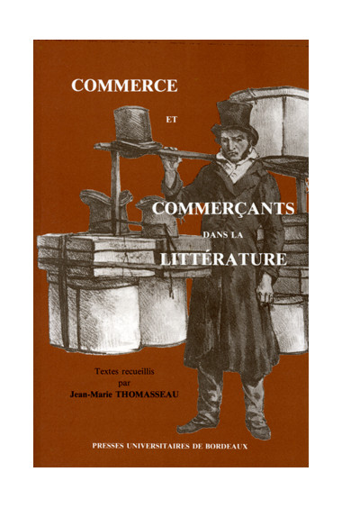 THOMASSEAU (Jean-Marie)Commerce et commerçants dans la littérature