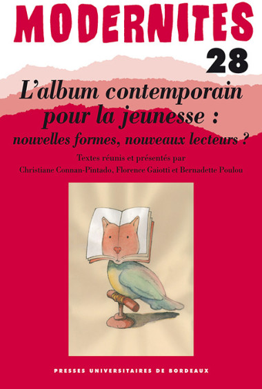 CONNAN-PINTADO (Christiane), GAIOTTI (Florence), POULOU (Bernard)L’album contemporain pour la jeunesse : nouvelles formes, nouve