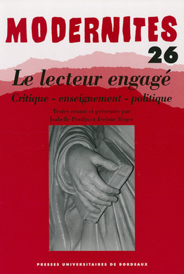 Le lecteur engagé. Critique - enseignement - politique