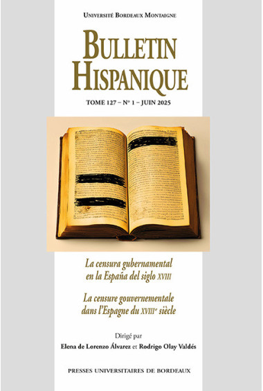 Bulletin Hispanique – Tome 127 – N° 1 – juin 2025 – La censura gubernamental en la España del siglo XVIII