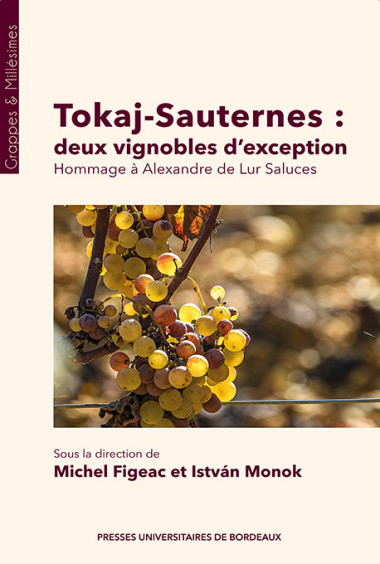 Tokaj-Sauternes : deux vignobles d’exception