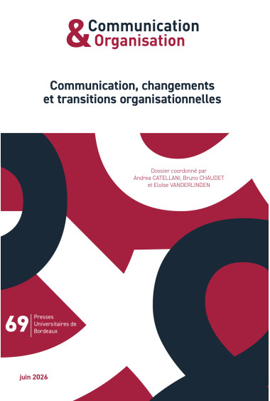 Communication, changements et transitions organisationnelles – Communication & Organisation 69