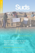 Route barrée, barrer la route : espaces et sociétés à l’arrêt dans les Suds