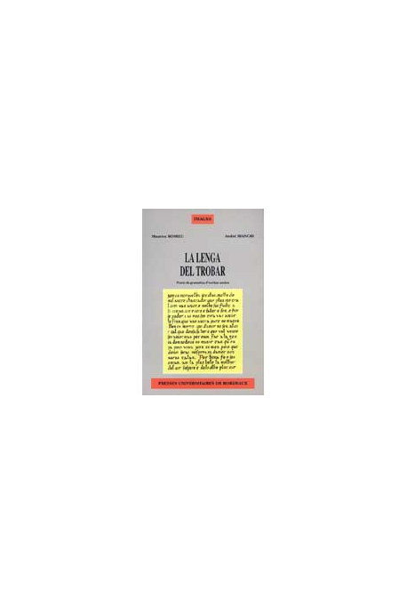 BIANCHI (André), ROMIEU (Maurice)Lenga del Trobar (La). Precís de gramatica d'occitan ancian. / La langue du Trobar. Précis de g