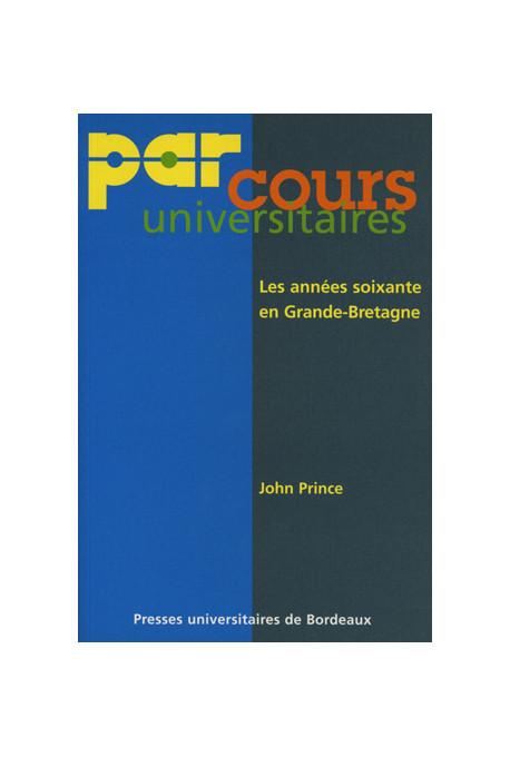 PRINCE (John)Années soixante en Grande-Bretagne (Les)